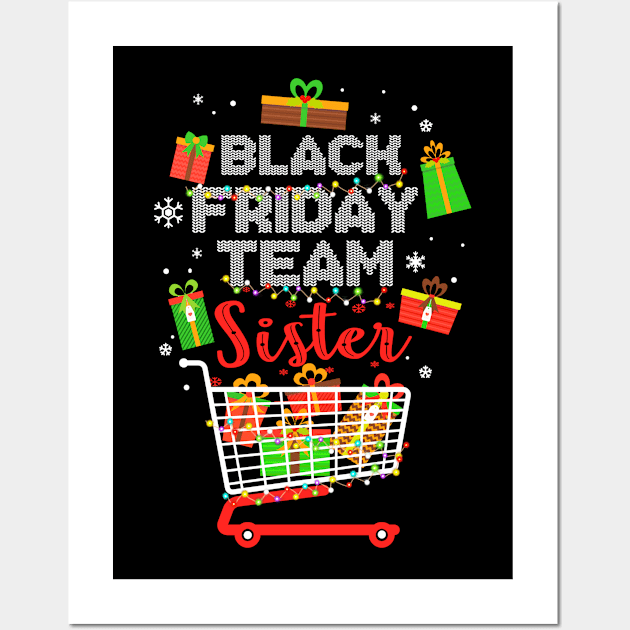 Black Friday Team Sister Shopping Christmas Matching Family Wall Art by Terryeare